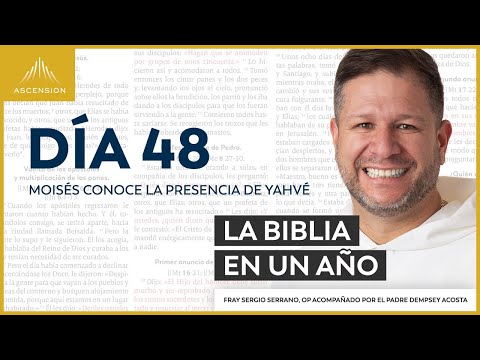 Día 48: Moisés conoce la presencia de Yahvé — La Biblia en un Año (con Fray Sergio Serrano, OP)