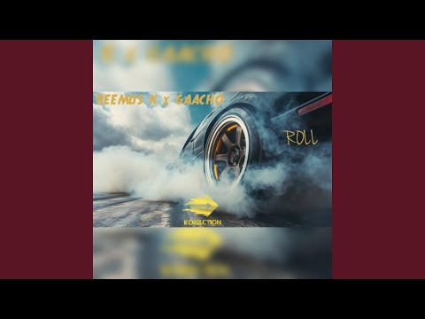 ROLL (feat. Gaacho)