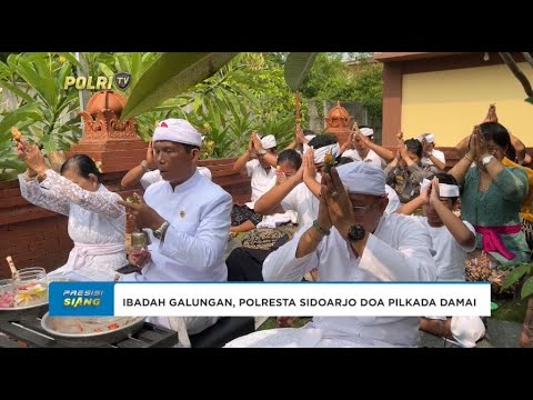 POLRESTA SIDOARJO PANJATKAN DOA PILKADA AMAN DAMAI DALAM IBADAH GALUNGAN