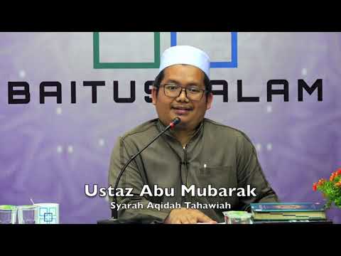 20190415 Ustaz Abu Mubarak : Syarah Aqidah Tahawiah