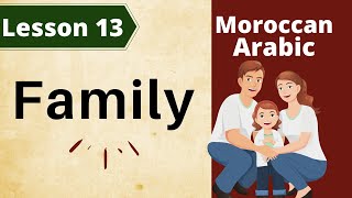 Moroccan Arabic: Lesson 13 / Family