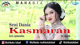 Download lagu KASMARAN - SENI DANIA #popsunda #laguterbaru2023 #apepzilt mp3