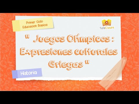 3º BÁSICO/HISTORIA - Juegos olímpicos : Expresiones culturales griegas