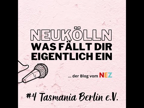 Neukölln, was fällt Dir eigentlich ein?! #4 Tasmania Berlin e.V.