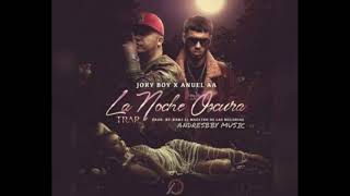 Anuel AA Ft  Jory Boy  - La Noche Oscura #RHLM #Jory #AnuelAA