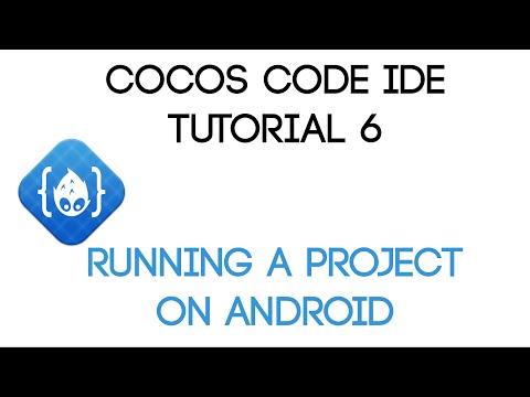 Cocos Code IDE V1 Tutorial 6 Running A Project On Android