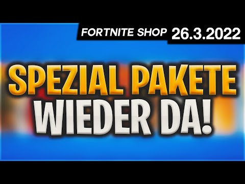 Fortnite Shop 26.3.2022 🤩 Spezial Pakete! 🛒 Fortnite Daily Item Shop von heute 26.03.2022