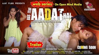 BAS TERI AADAT HAI  Trailer  Raj Tiwari  Hindi Web