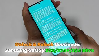 How To Unlock & Relock Bootloader Samsung Galaxy S24/S24+/S24 Ultra