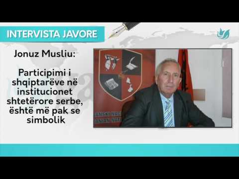 Intervista Javore / Jonuz Musliu / Participimi i shqiptarëve në institucionet shtetërore serbe,
