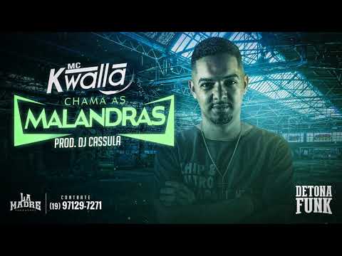 MC Kwalla ft. DJ Cassula - Chama as Malandras