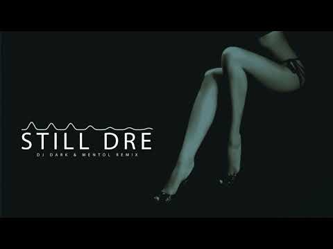 Dr. Dre feat. Snoop Dogg - Still D.R.E. (Bruno Be & Lazy Bear Remix / Dj Dark & Mentol Remix Edit)
