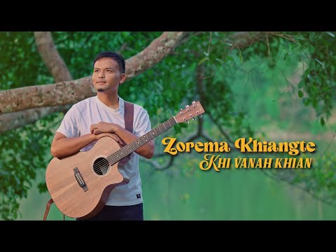 ZOREMA KHIANGTE  - KHI VANAH KHIAN (OFFICIAL MUSIC VIDEO)