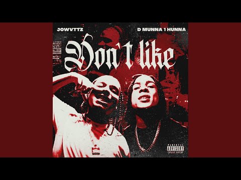 Don't Like (AHHHHH) (feat. JoWvttz)