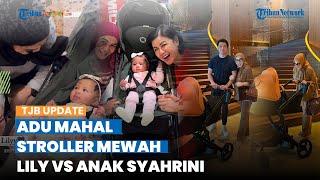 Sama-sama Jadi Anak Sultan, Adu Mahal Harga Stroller Mewah Baby Lily vs Princess R Anak Syahrini