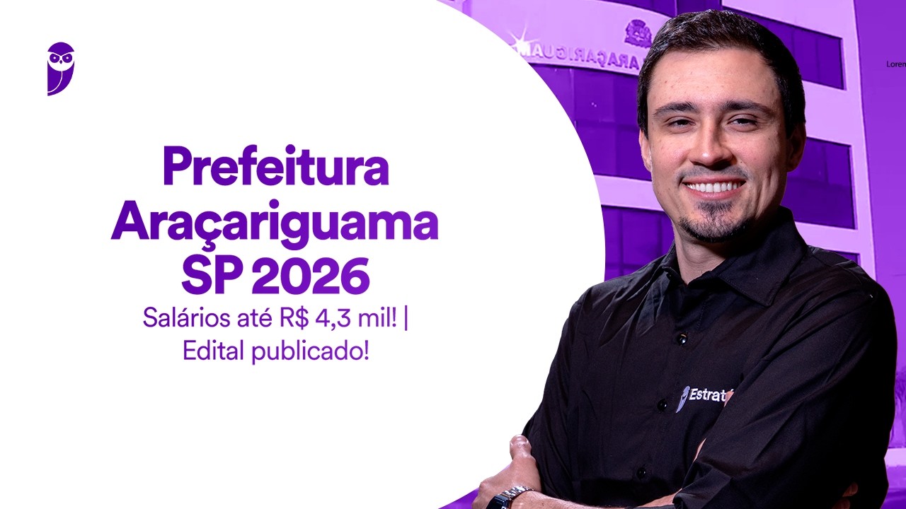 Concurso Prefeitura Araçariguama SP 2026 - Salários até R$ 4,3 mil! - Edital publicado!