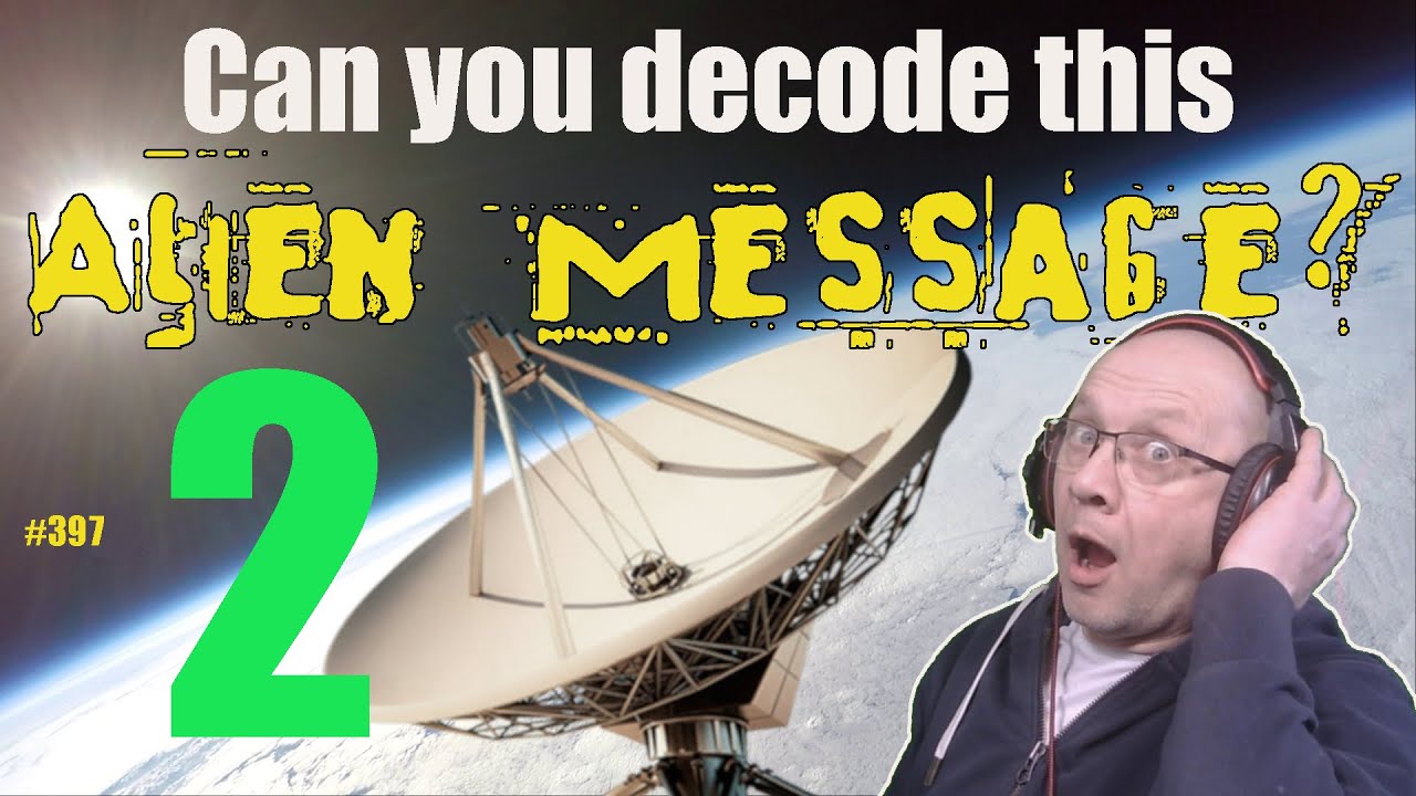 Alien Message 2 | Can you decode it?