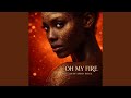 OH MY FIRE