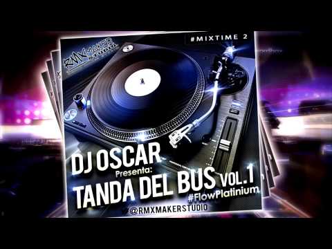 Dj Oscar - Tanda del Bus Vol.1 (Reggae Retro Mix)
