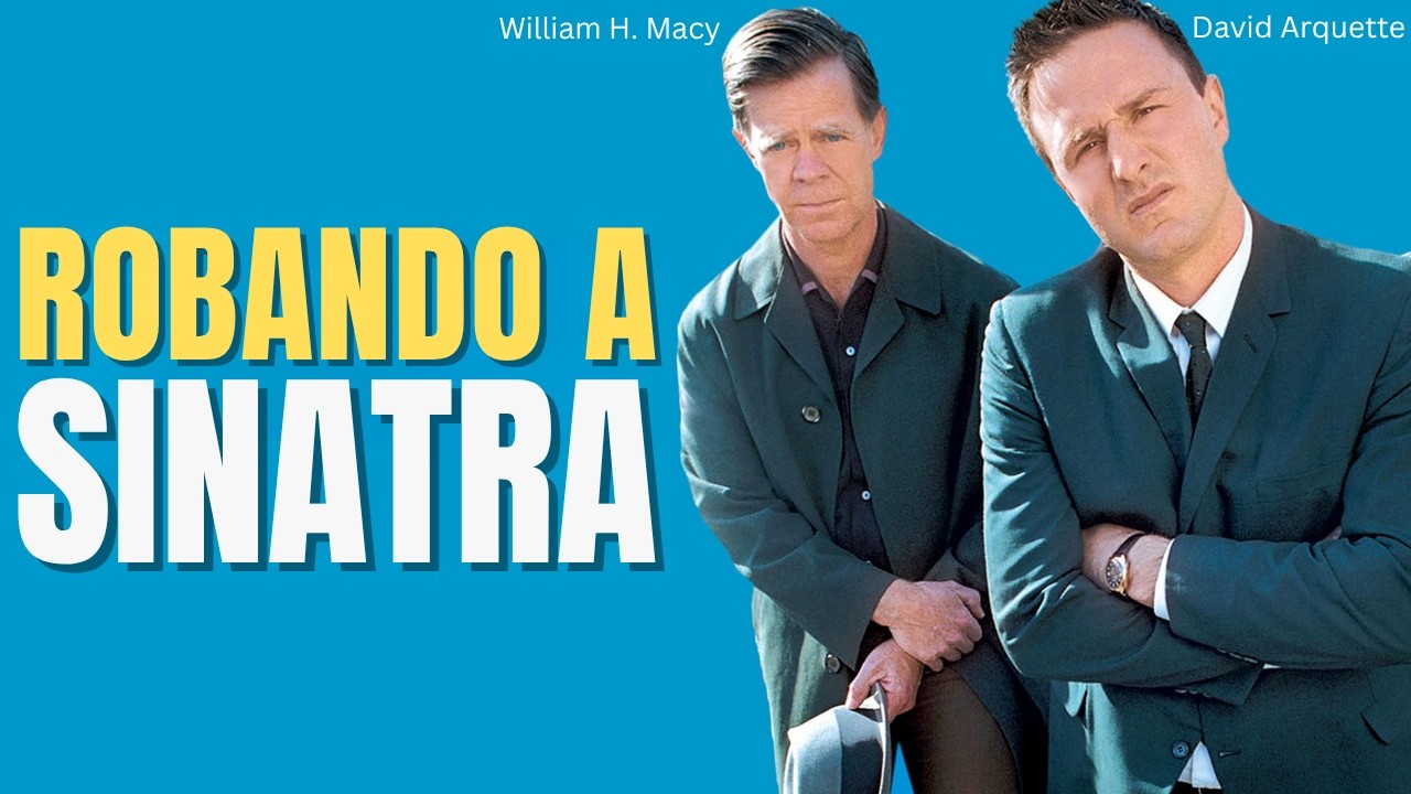 Robando a Sinatra PELÍCULA COMPLETA | Películas de Comedia | David Arquette William Macy | LA Noche