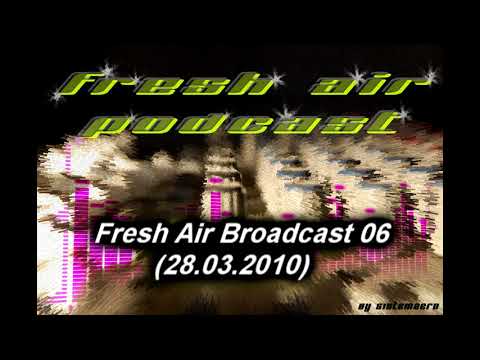 SISTEMZERO - Fresh Air Broadcast 06 (28.03.2010)