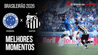 Cruzeiro 0 x 0 Santos | Melhores Momentos | Brasileirão 2026