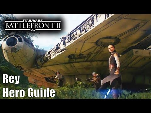 Star Wars Battlefront 2 - Rey Hero Guide