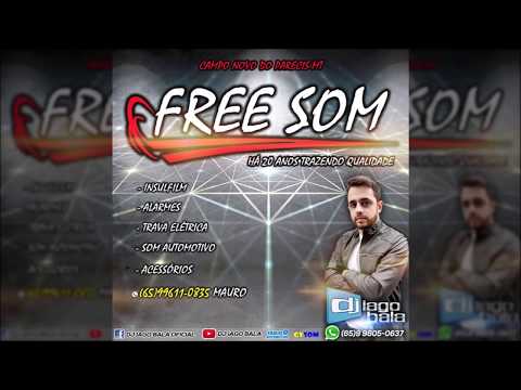 CD LOJA FREE SOM ESP. 20 ANOS DE CAMPO NOVO DO PARECIS-MT - DJ IAGO BALA