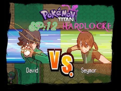 POKEMON TITAN HARDLOCKE/EP:12/BATALLA CONTRA SEYMOUR!!!!