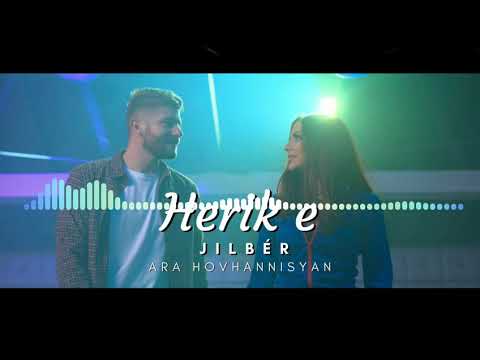 Ara Hovhannisyan DJ Jilber - Herik e NEW (2021)
