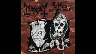 Mayhem ~ Of Lord Satans Mysteries (Full Album)