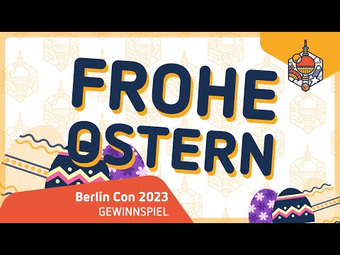 Berlin Con 2023 – FROHE OSTERN – Gewinnspiel