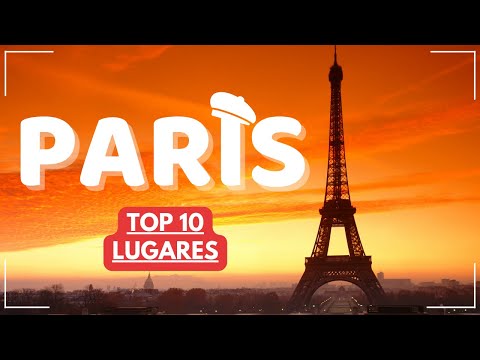 The 10 best places in PARIS that you cannot miss