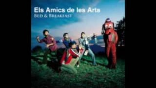 Els Amics de les Arts - Súper bon noi