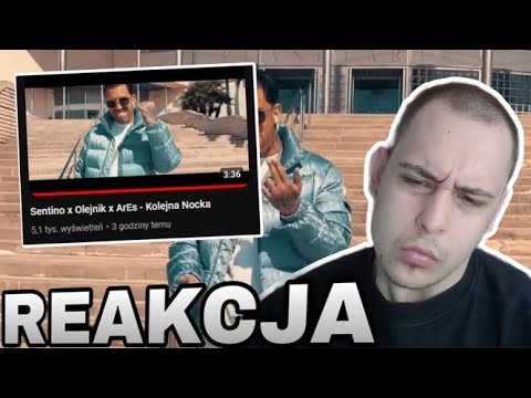 Sentino x Olejnik x ArEs - Kolejna Nocka (REAKCJA!!!)
