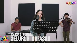 Pelangi Xkustik X Syasya Sahira - Seluruh Nafasku Cover (Ezah Hashim)