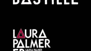 Bastille - Laura Palmer