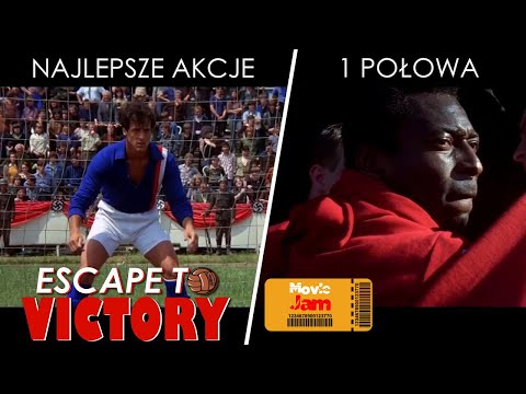 Ucieczka do zwycięstwa (1981) | Najlepsze akcje (1/2)