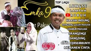 Download lagu EMKA 9 FULL ALBUM | LAGU KARYA KANG DEDI MULYADI mp3 Download lagu EMKA 9 FULL ALBUM | LAGU KARYA KANG DEDI MULYADI mp3