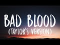 Taylor Swift - Bad Blood [Lyrics] (Taylor's Version)