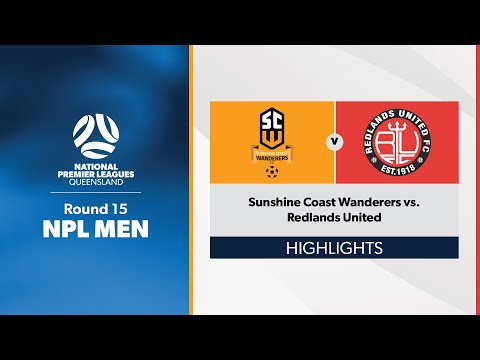 NPL Men Round 15 - Sunshine Coast Wanderers vs. Redlands United Highlights
