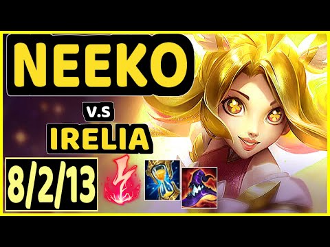 NEEKO vs IRELIA - 8/2/13 KDA MID GAMEPLAY - EUW Ranked MASTER