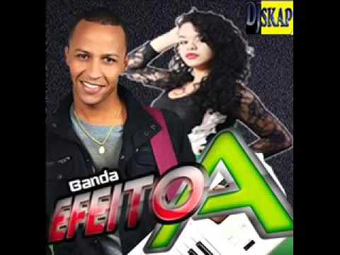 BANDA EFEITO A  QUER ME FAZER DE BESTA