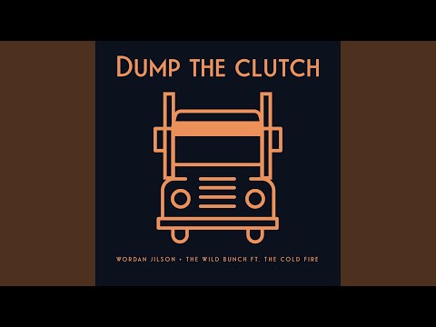 Dump The Clutch (feat. The Cold Fire)