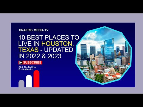 10 Best Places To Live In Houston, Texas In 2022/2023