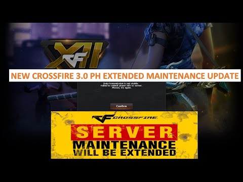 NEW CROSSFIRE 3.0 PHILIPPINES EXTENDED MAINTENANCE UPDATE