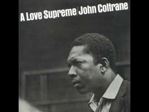 ✨John Coltrane- A Love Supreme, Pt. 4; Psalm🎷