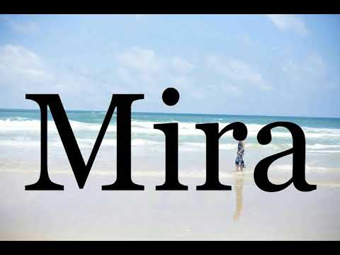 How To Pronounce Mira🌈🌈🌈🌈🌈🌈Pronunciation Of Mira
