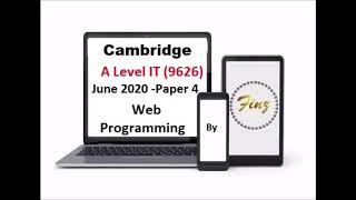 A Level IT 9626 June 2020 Paper 4 - Web Programming