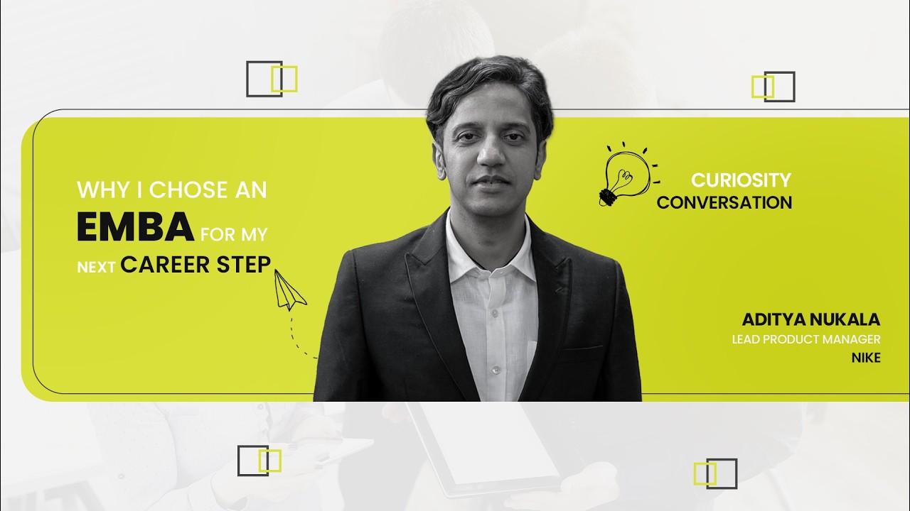 I Chose an EMBA to Move Into Leadership | EMBA 2026A - Aditya Nukala